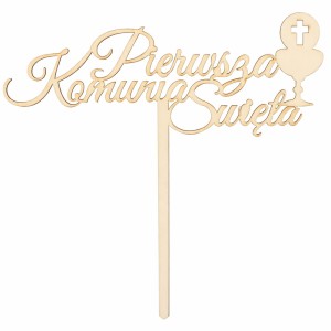 DREWNIANY TOPPER  PIERWSZA KOMUNIA ŚWIĘTA 17CM